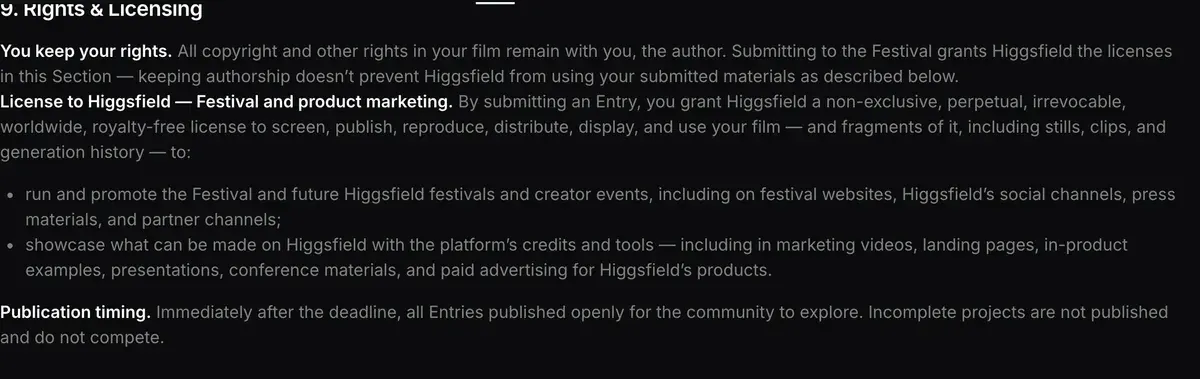 Official Rules section 9 Rights and Licensing: the author keeps copyright and grants Higgsfield a non-exclusive, perpetual licence for marketing