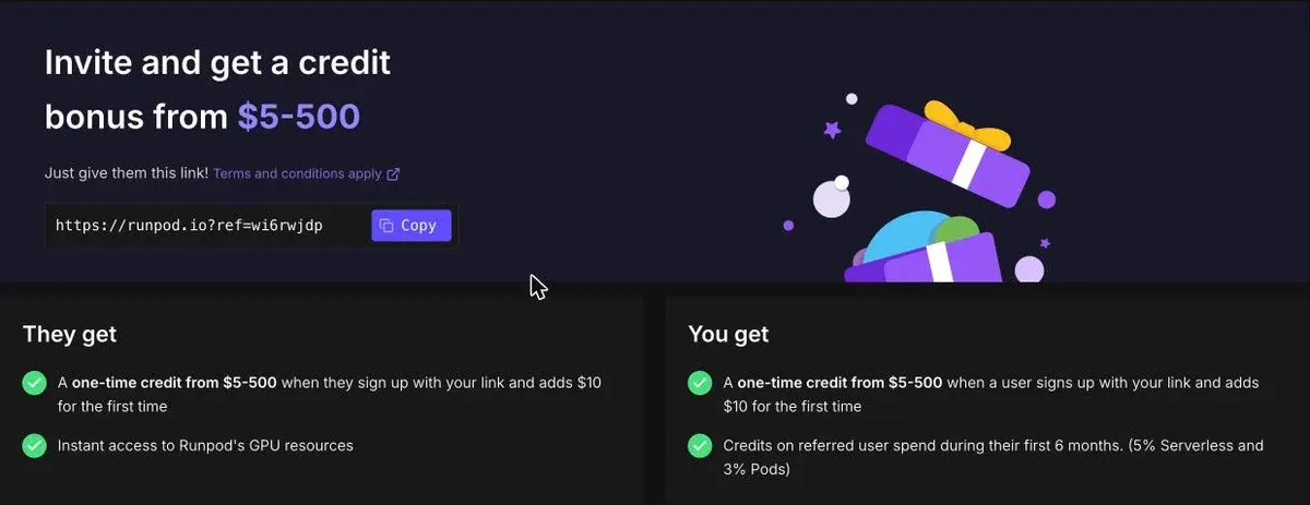 Runpod Refer and earn page: a one-time credit from 5 to 500 dollars for both people when a new user signs up with the link and adds 10 dollars, plus credits on their spend for six months